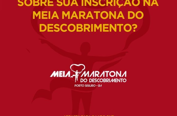 Tem dúvidas sobre sua inscrição na Meia Maratona do Descobrimento? Tem dúvidas sobre sua inscrição na Meia Maratona do Descobrimento?